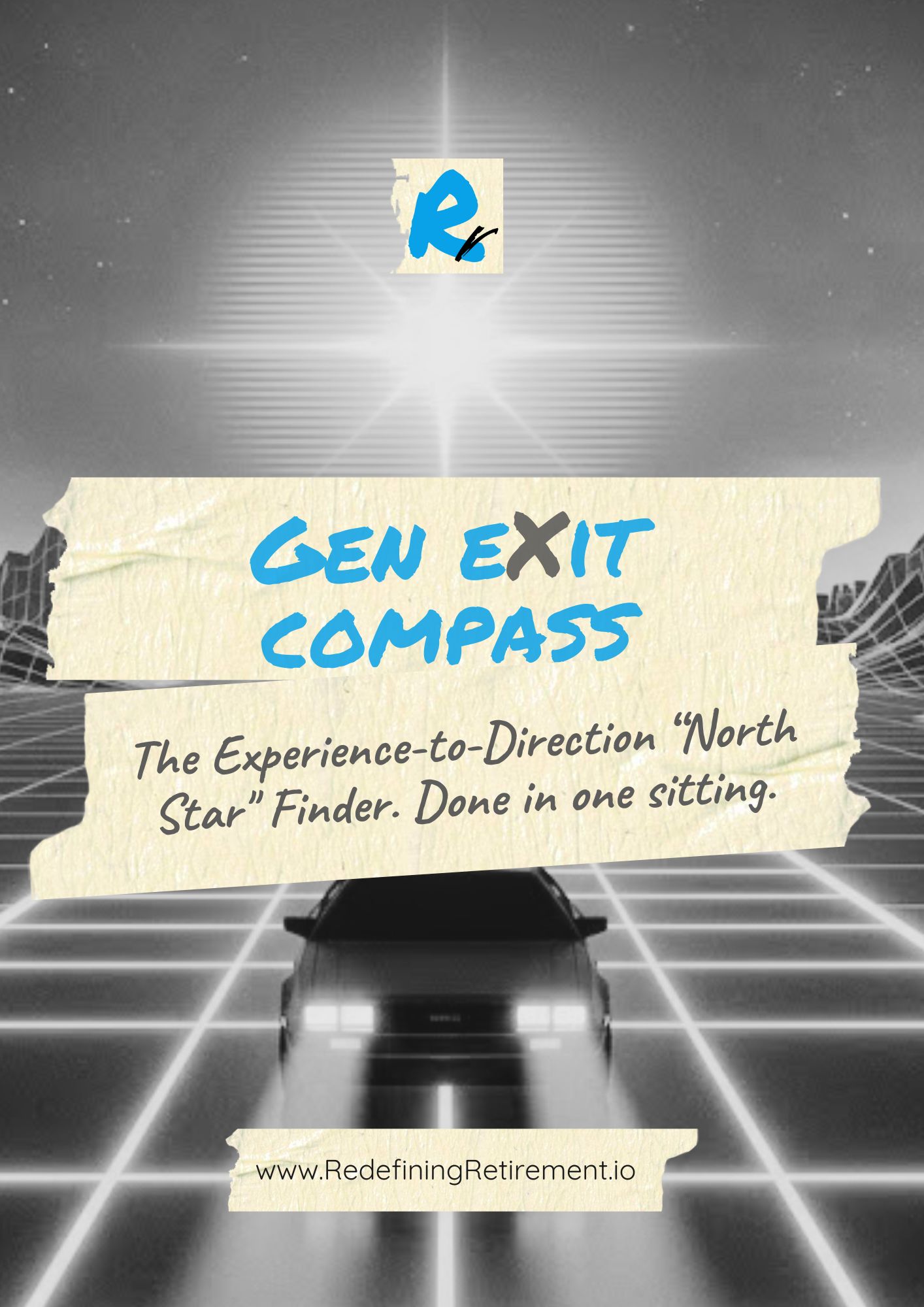 The Gen eXit Compass. The Experience-to-Direction North Star Finder. Done in one sitting.